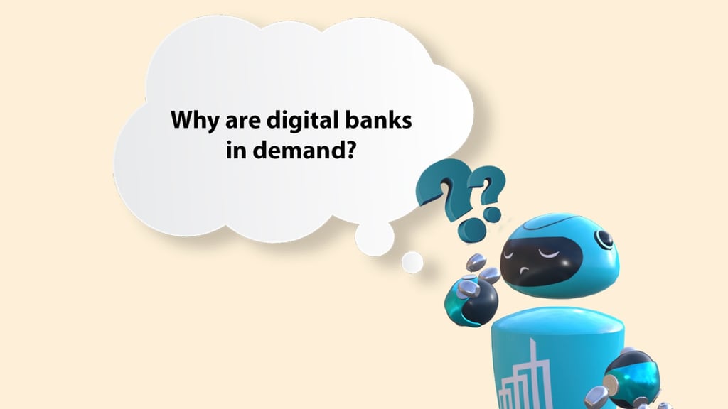Digital Banks in Demand