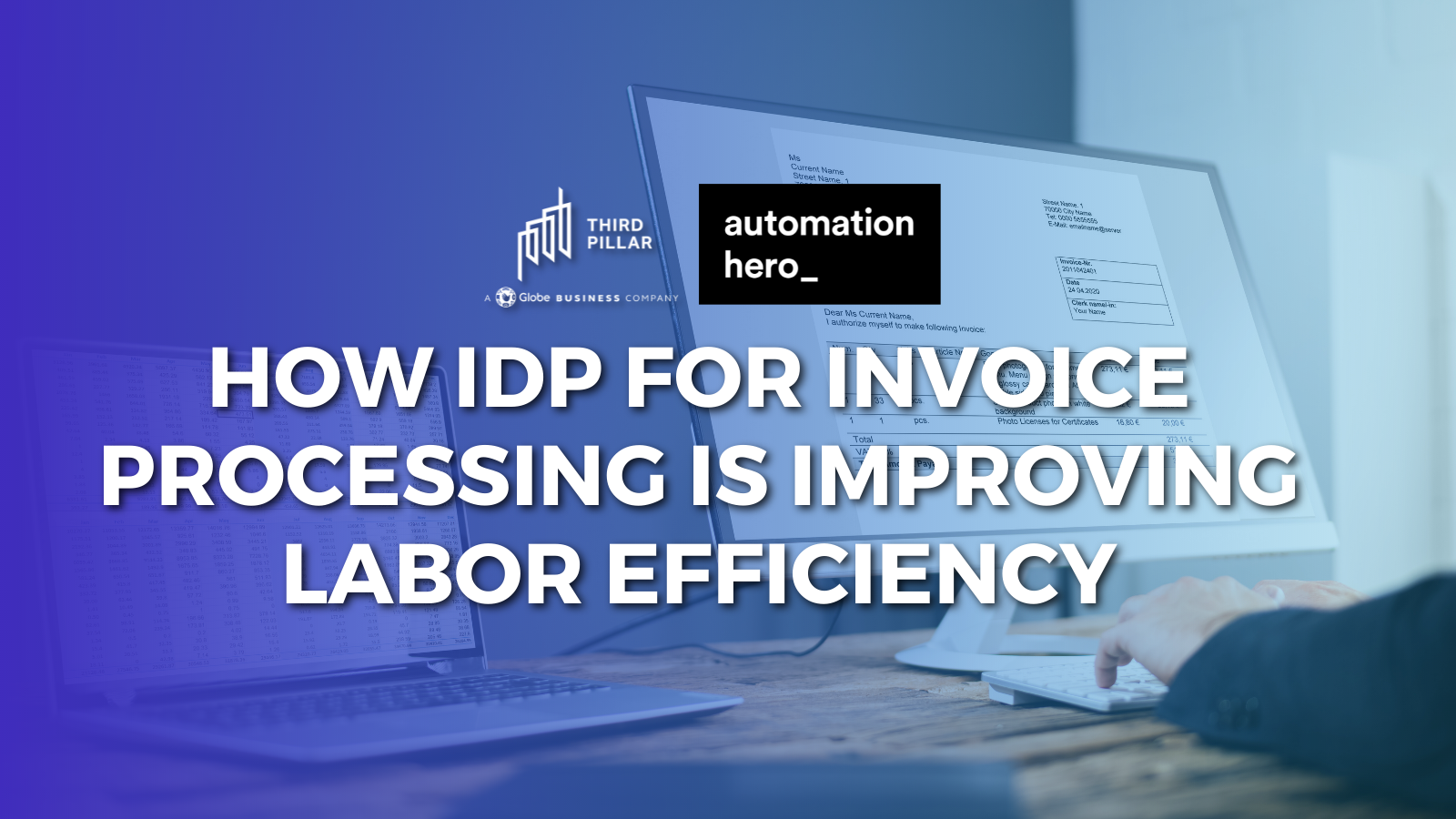 How IDP for invoice processing is improving labor efficiency